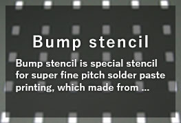 Bump stencil